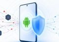 بضغطة زر.. ثورة أمنية في Android 17 للحماية من التجسس والاحتيال